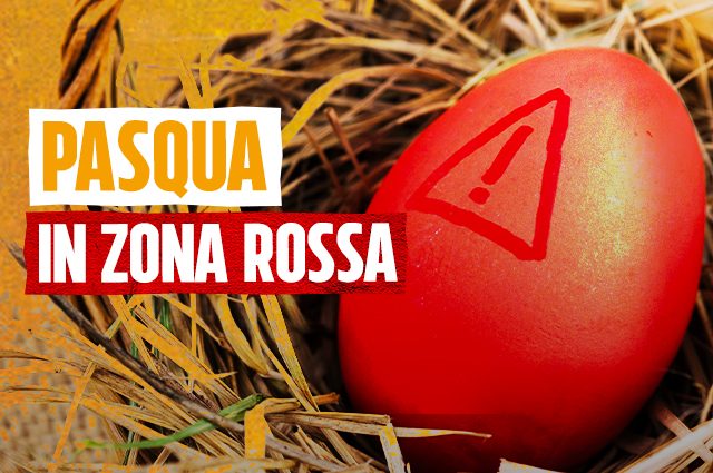 Pasqua in zona rossa, le regole per il 3-4-5&nbsp;aprile